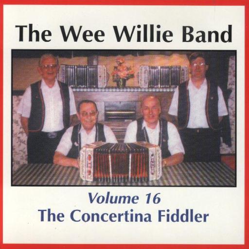 Wee Willie Band Vol.16 "The Concertina Fiddler" - Click Image to Close
